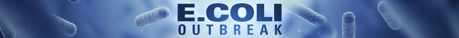 E.Coli Outbreak